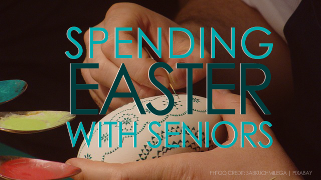 Spending Easter with Elderly